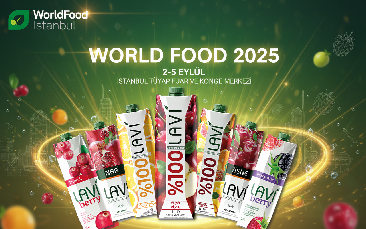 World Food 2025 İstanbul fuarında Lavi Gıda standı ve %100 meyve suları